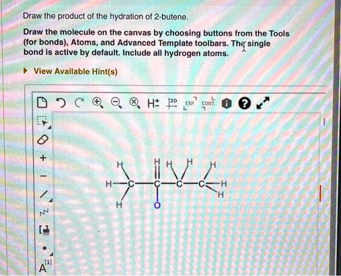 Draw the product of the hydration of 2 butene