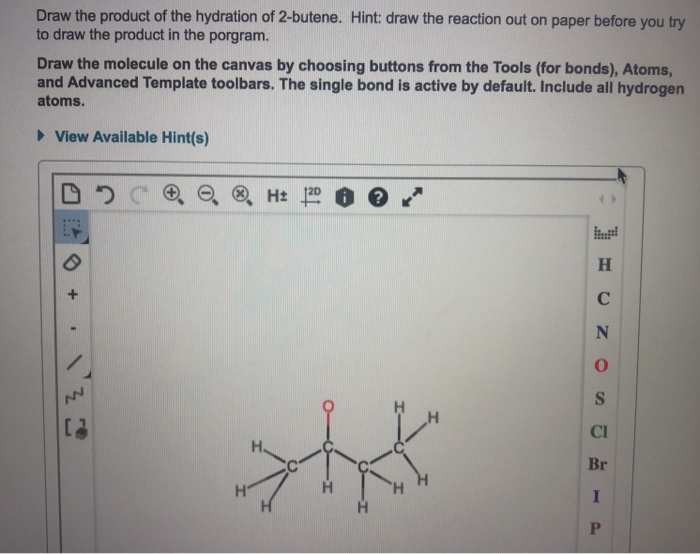 Draw the product of the hydration of 2 butene